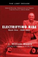 Electrifying Ride - The Lost Decade : Book 1
